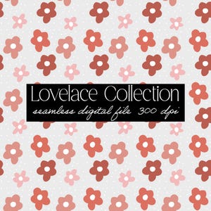 May include: A seamless digital pattern featuring a repeating design of red and pink flowers on a white background with small white dots. The text "Lovelace Collection seamless digital file 300 dpi" is displayed in a black rectangle.