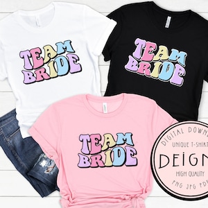 Team Bride Sublimation Png T-shirt Brides Team Shirt Png Team T Shirt Design Bridesmaid Tshirt Bride To Be Tee Team Bride T Shirts Digital