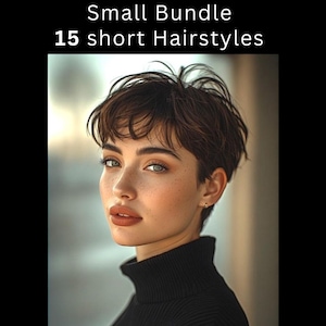 Puede incluir: Imagen de arte digital que presenta a una mujer con cabello corto y castaño oscuro y un cuello alto negro. La imagen incluye el texto "Small Bundle 15 short Hairstyles" y una serie de ejemplos de peinados borrosos.
