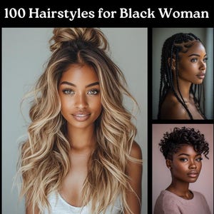 Könnte beinhalten: Eine Collage mit dem Text 100 Hairstyles for Black Woman oben und short long curly braids highlights elegant haircut unten. Das Bild zeigt drei verschiedene Frisuren, darunter langes welliges blondes Haar, geflochtenes Haar und einen kurzen lockigen Schnitt.