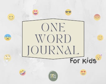 May include: A beige and gray graphic with the text "ONE WORD JOURNAL For Kids" surrounded by various emojis. The graphic is on a white textured background. The logo "Full Life" is at the bottom of the graphic.