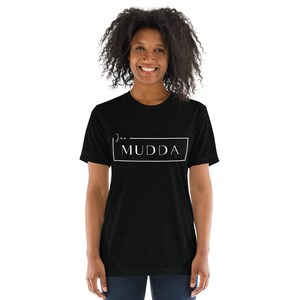 I am a Mudda short sleeve t-shirt, Mother's day gift, Mom clothing, Comfortable, Casual, Light.