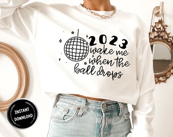 Wake Me When the Ball Drops SVG, Retro New Years 2023 Sublimation Download Design, New Years svg, Happy New Year svg, Sassy svg, Sarcasm svg