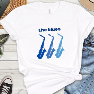 The Blues Jazz Saxophone tshirt, fun Sax tshirt, unisex music tshirt for Sax musicians, gift for Sax musician