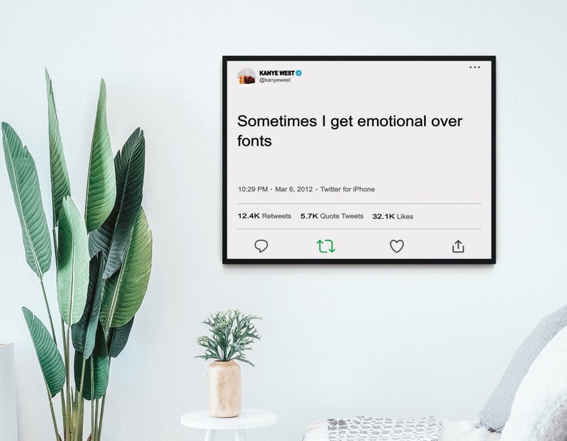 Kanye West 'fonts' Tweet Poster Kanye West Art Yeezy - Etsy