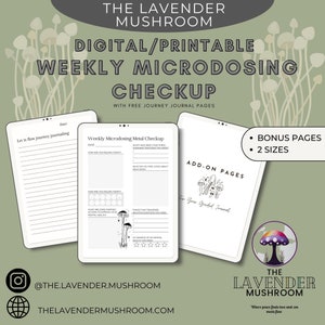 May include: A digital printable weekly microdosing checkup journal with a mushroom illustration. The journal includes a weekly microdosing metal checkup, a journey journaling page, and add-on pages. The journal is available in two sizes. The text "THE LAVENDER MUSHROOM" is displayed at the top of the image.