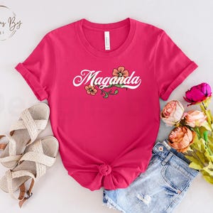 Maganda Shirt, Pinay, Filipina, Philippines Shirt, Filipina American, Filipina Gift, Pinay Shirt, Filipina Shirt, Gift for Her, Beautiful