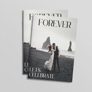 May include: A wedding invitation featuring a black and white photograph of a couple on a beach. The text "FOREVER" is in large, bold lettering at the top of the invitation. The text "LET'S CELEBRATE" is at the bottom of the invitation.