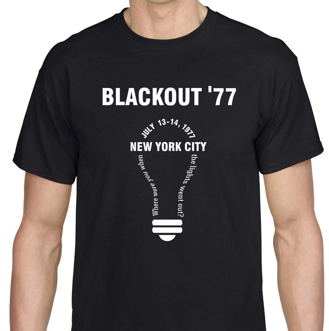 Blackout '77 Unisex Tshirt, 1977 NYC Blackout, New York Power Outage, New  York City Black Out, Black Navy Grey Top, Vintage Tee, Cool Top