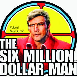 Six Million Dollar Man (2 afbeeldingen) voor DTF, sublimatie, cricut, enz.