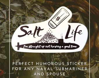 Funny Submarine Salt Life Sticker Fun Navy Submariner Sticker Sailor Chief Navy Officer Laptop Sticker Water Bottle Sticker Spouse