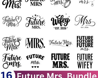 Future Mrs SVG Bundle: Bridal Party, Engagement Designs (Digital Download)