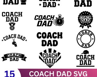 Coach Dad SVG Bundle, Father's Day Sports Cricut Designs (Digital Download)