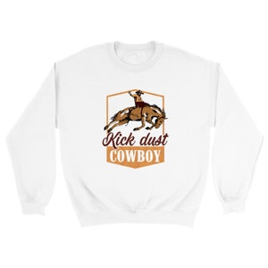 Kick Dust Cowboy! - Classic Unisex Crewneck Sweatshirt
