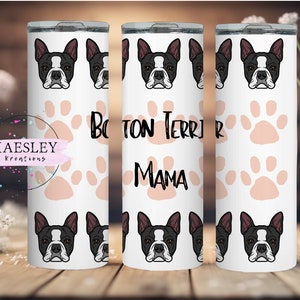 20oz Skinny Tumbler Wrap, Boston Terrier Mama Tumbler Design, Boston Terrier Mama Tumbler png, Téléchargement numérique, Boston Terrier Tumbler wrap