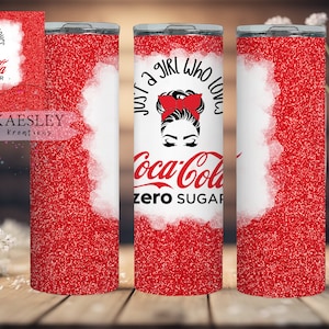May include: Red glitter tumbler with a white design featuring a woman with a bun and the text "Just a girl who loves Coca-Cola zero sugar".