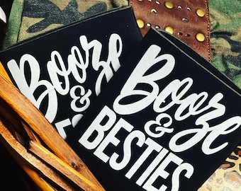 Booze & Besties Set of (2) Can Coolers