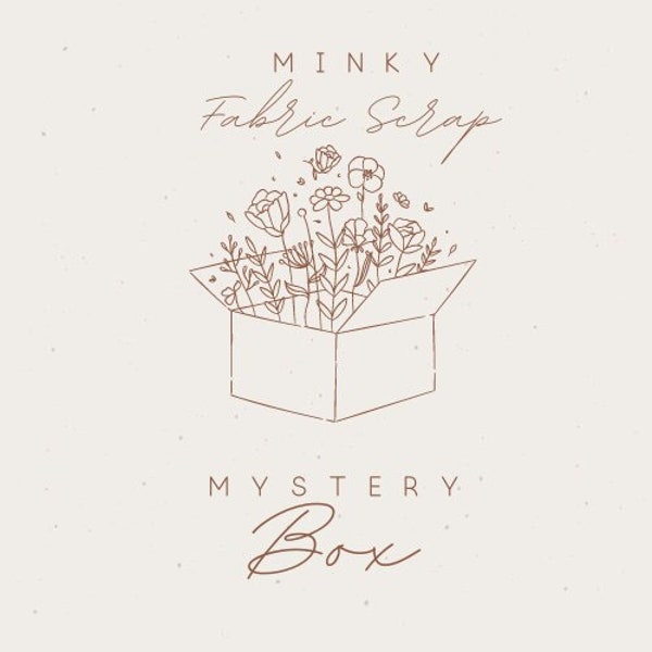 Minky Fabric Mystery Box, Scrap Fabric, Assorted Minky Strips of fabric
