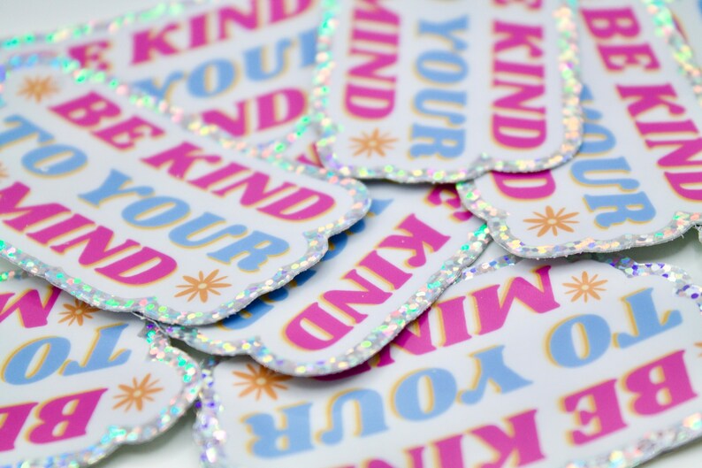 Be Kind to Your Mind Glitter Sticker - Mental Health Vinyl Sticker - Etsy
