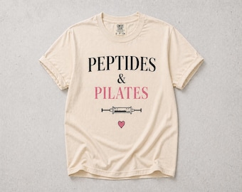 Peptides and Pilates Shirt, Funny Fitness Tee, Wellness Humor T-Shirt, Cute Gym Shirt, Pilates Lover Gift, Unisex Graphic Tee