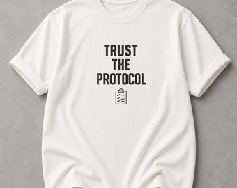 Trust The Protocol Shirt, Wellness Graphic Tee, Comfort Colors Shirt, Biohacker Tee, Minimalist Science Shirt, Gym Lifestyle Tee