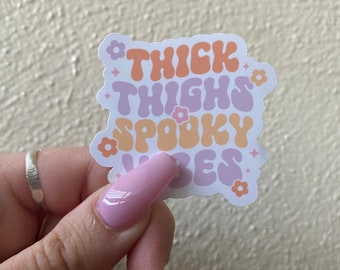 Thick Thighs Spooky Vibes Sticker