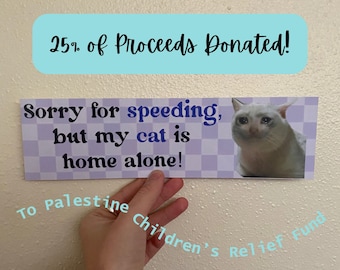 Sorry voor te hard rijden, sticker My Cat is Home Alone