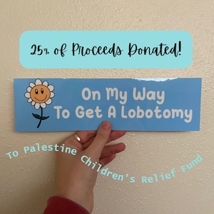 On My Way to Get a Lobotomy Sticker