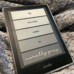 My Favorite Color is Morally Grey Kindle Lock Screen
