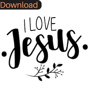 Love Jesus SVG PNG PDF, Jesus svg, Christian Shirt svg, Bible svg, Religious svg, Jesus Shirt svg, Cricut, Instant Download