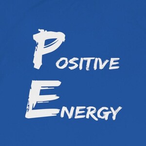 Positive Energy PE Unisex Moisture Wicking Tee for physical education teachers and coaches back to school