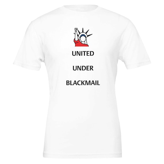 UNITED UNDER BLACKMAIL