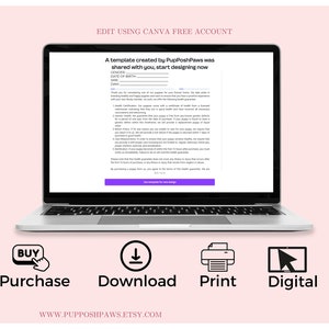 May include: A laptop computer screen displaying a digital template for a pet health certificate. The template is created by PupPoshPaws and can be edited using Canva. The screen also shows buttons for purchasing, downloading, printing, and viewing the template digitally.