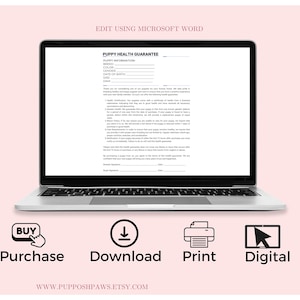 May include: A laptop computer displaying a printable puppy health guarantee form. The form includes sections for puppy information, breeder information, and a health guarantee. The image also includes buttons for purchase, download, print, and digital.