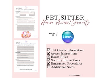 May include: A pink and white checklist titled "Pet Sitter House Access and Security Instructions" with checkboxes for "Pet Owner Information", "Access Instructions", "House Rules", "Security Instructions", "Emergency Procedures", and "Additional Notes".