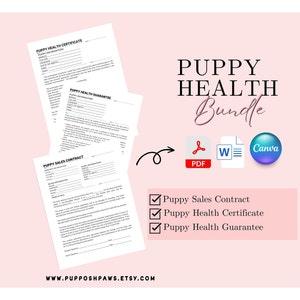 May include: A pink background with the text "PUPPY HEALTH Bundle" in black. Below the text are icons for PDF, Word, and Canva. A checklist with the text "Puppy Sales Contract", "Puppy Health Certificate", and "Puppy Health Guarantee" is below the icons. The text "WWW.PUPPOSHPAWS.ETSY.COM" is at the bottom of the image.