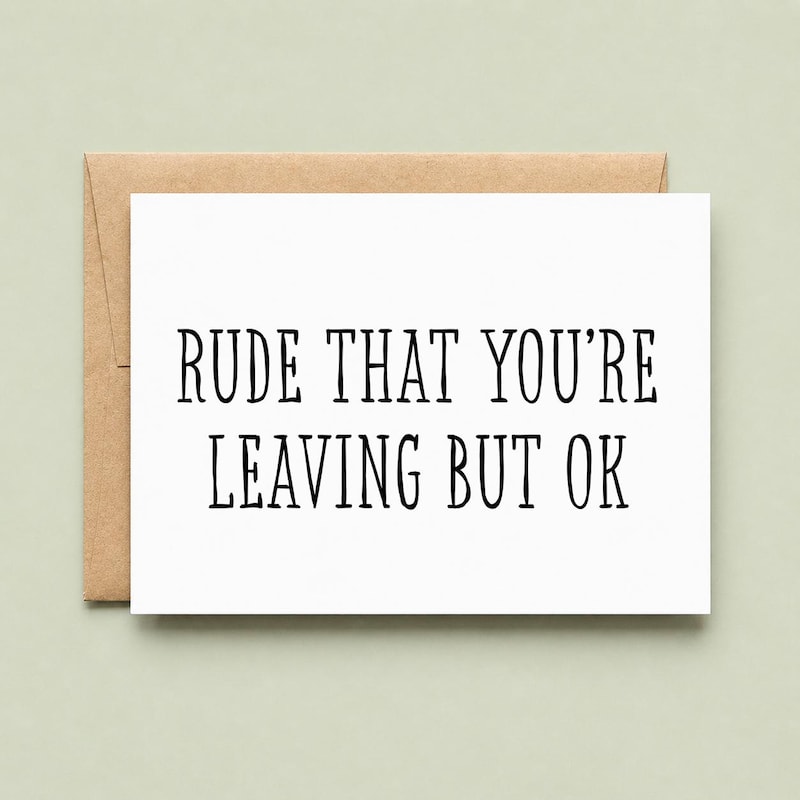 Rude That You're Leaving but Ok - Etsy