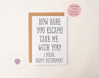 Printable Funny Retirement Card, Rude Retirement Card, Fucking Quitter, Coworker leaving, Congrats Retirement Boss, Instant Digital Download
