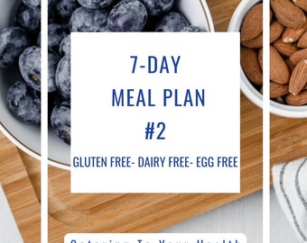 Gluten free, Dairy free, Egg free ,7-day meal plan, healthy recipes, nutrition facts, healthy lifestyle, gluten free recipes, grocery list