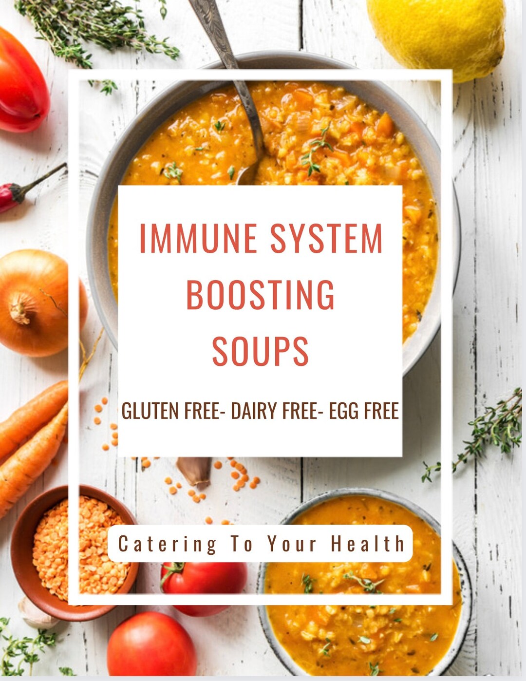 Immune System Boosting Soup Recipes Healthy Recipes Nutrition