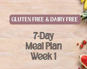 Gluten free, Dairy free, Egg free ,7-day meal plan, healthy recipes, nutrition facts, healthy lifestyle, gluten free recipes, grocery list