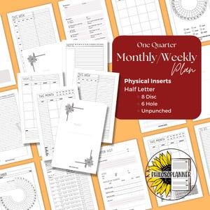 One Quarter Monthly/Weekly Planner Inserts: Half Letter Size, Six Ring or No Punch
