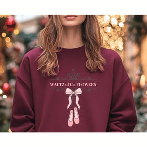 Waltz of the Flowers Nutcracker Sweatshirt-Nutcracker Gift, Gift for Dancer, Dance Sweatshirt, Matching Dance Shirt,Dance Team, Flower Waltz