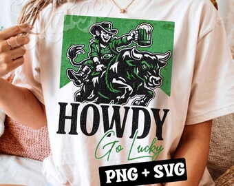 St Patricks Cowboy PNG SVG, Howdy Go Lucky Retro Vintage Distressed Trendy T-Shirt Sublimation Design, Country Cut File, Digital Download