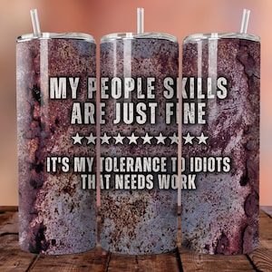 Rusty Metal Funny Tumbler Wrap For Men, People Skills 20oz Skinny Tumbler Sublimation Design PNG, Man Father Husband Tumbler PNG, Download