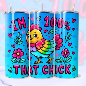 That Chick SEAMLESS Tumbler Wrap, Funny Chicken 20oz Skinny Tumbler Sublimation Design PNG, Colorful Baby Chick Tumbler PNG Easter Download