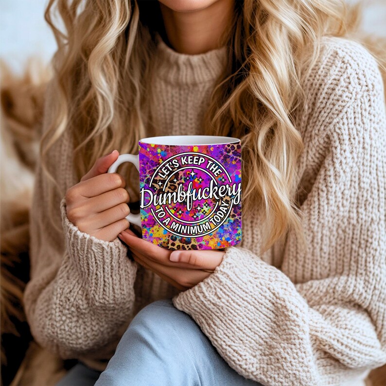 Sarcastic Mug Wrap, 11oz and 15oz Mug Wrap Sublimation PNG, Instant Download, Sassy Mom Mug Design For Women, Funny Office Mug PNG image 7