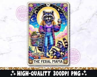 Die wilde Mama Lustige Tarot-Karte PNG, Waschbär-Mama-Sublimationsdesign, trendige Mama-Mama-Muttertag-T-Shirt Becher Coole PNG-Datei digitaler Download