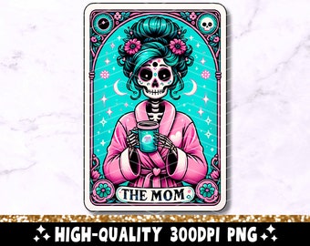 The Mom Funny Tarot Card PNG, Woman Skeleton Mother Sublimation Design, Witchy Trendy Skull Mama T-Shirt Mug PNG File, Digital Download