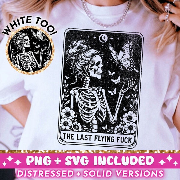 The Last Flying Fuck Tarot Card SVG PNG, Sarcastic Sweary Skeleton Sublimation Design, Witchy Funny T-Shirt SVG png File, Digital Download